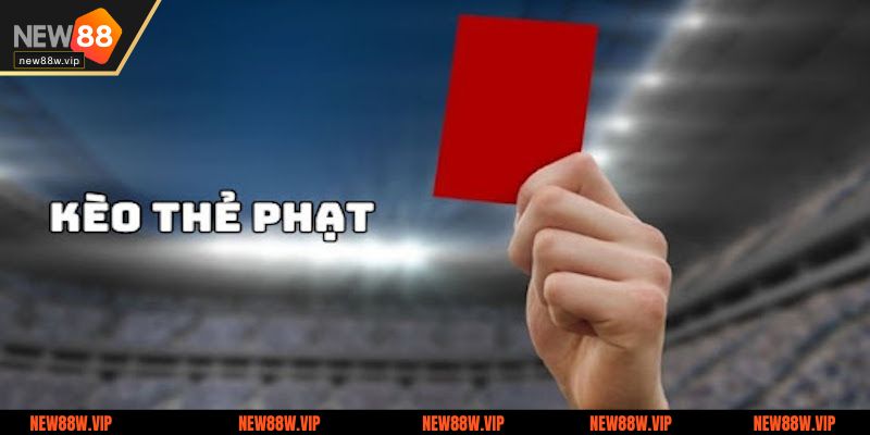 Giải mã kèo thẻ phạt tại New88 là gì?