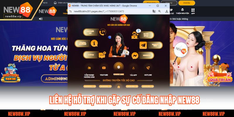 Liên hệ hỗ trợ khi gặp sự cố đăng nhập New88